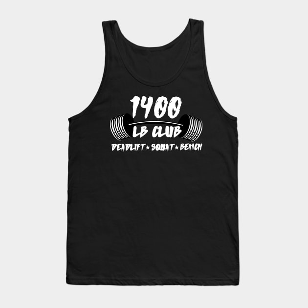 1400 Lbs Club Deadlift Squat Bench Press Tank Top by AniTeeCreation